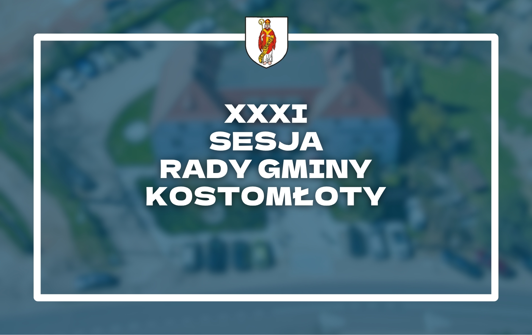 Informacja o&nbsp;sesji Rady Gminy Kostomłoty &nbsp;