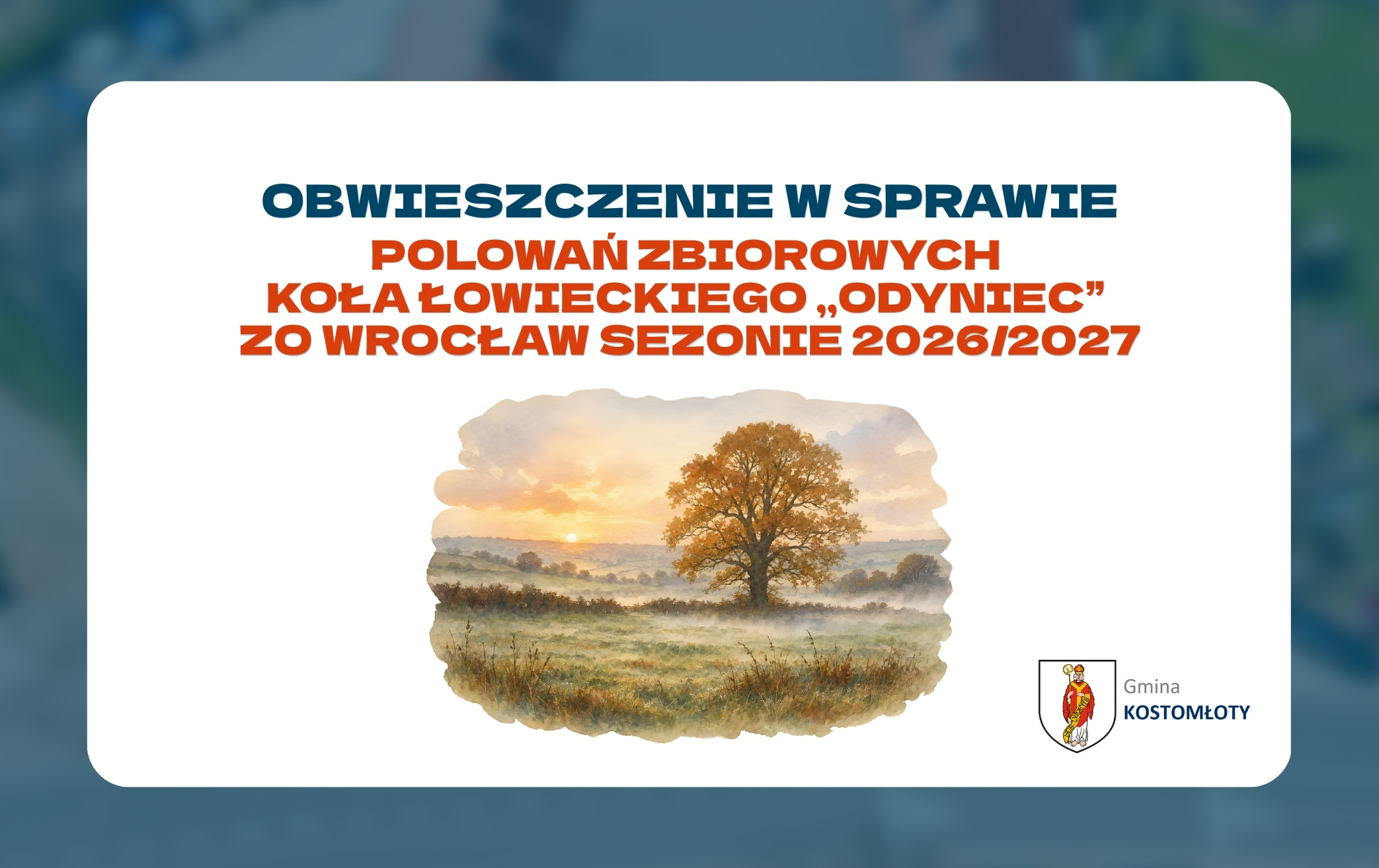 Obwieszczenie w&nbsp;sprawie polowań zbiorowych Koła Łowieckiego &bdquo;ODYNIEC&rdquo; ZO Wrocław w&nbsp;sezonie 2026/2027.