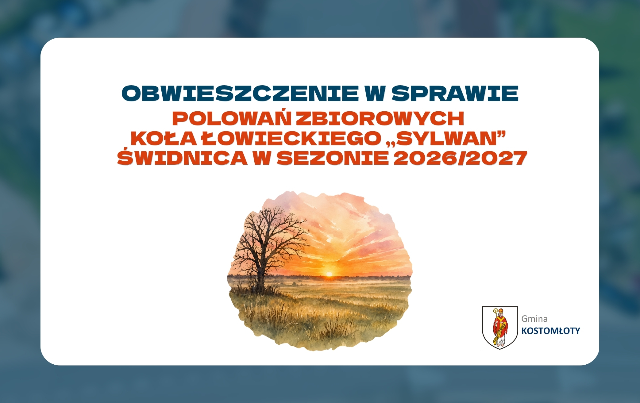 Obwieszczenie w&nbsp;sprawie polowań zbiorowych Koła Łowieckiego &bdquo;SYLWAN&rdquo; Świdnica w&nbsp;sezonie 2026/2027