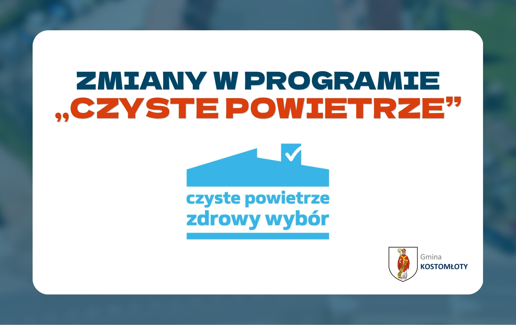 Zmiany w&nbsp;Programie &bdquo;Czyste Powietrze&rdquo;