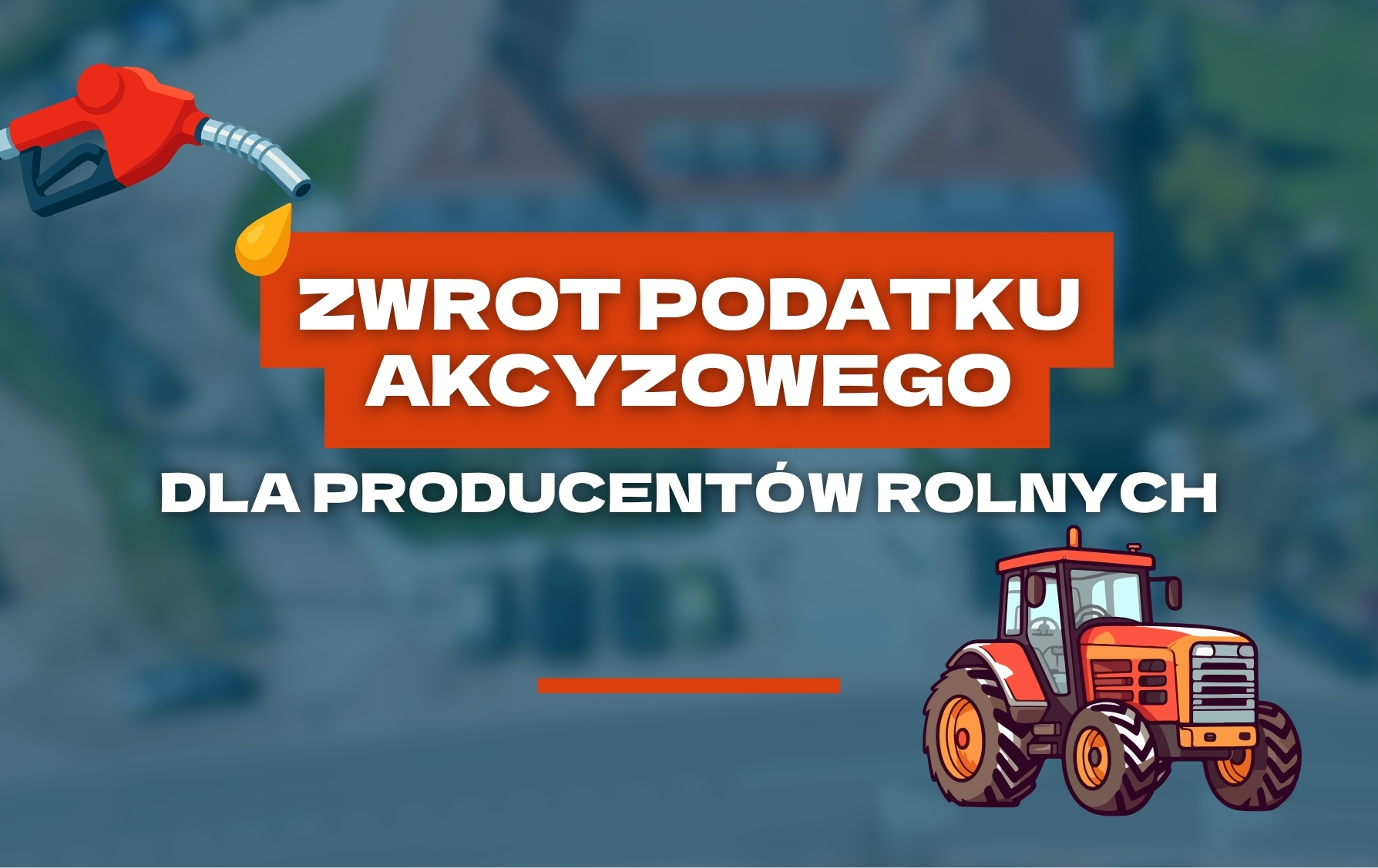 Zwrot podatku akcyzowego dla producent&oacute;w rolnych