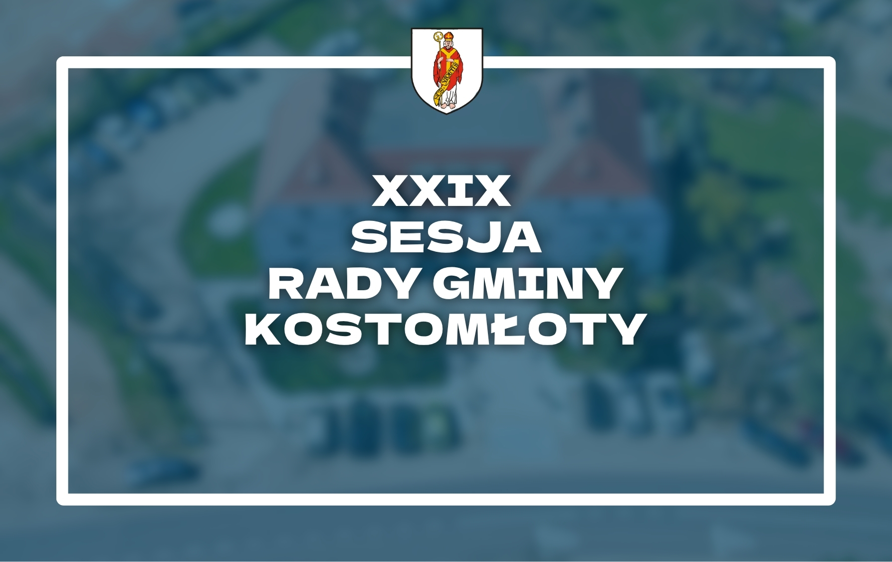 XXIX sesja rady gminy Kostomłoty
