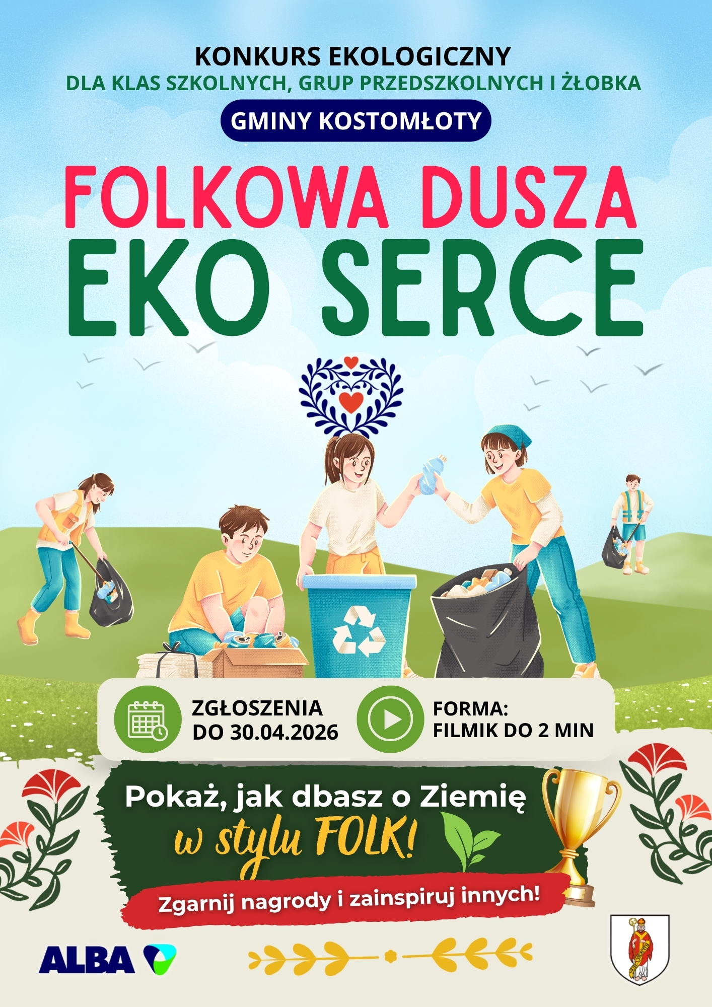 plakat Konkurs ekologiczny dla klas szkolnych, grup przedszkolnych i&nbsp;żłobka Gminy Kostomłoty Folkowa Dusza Eko Serce