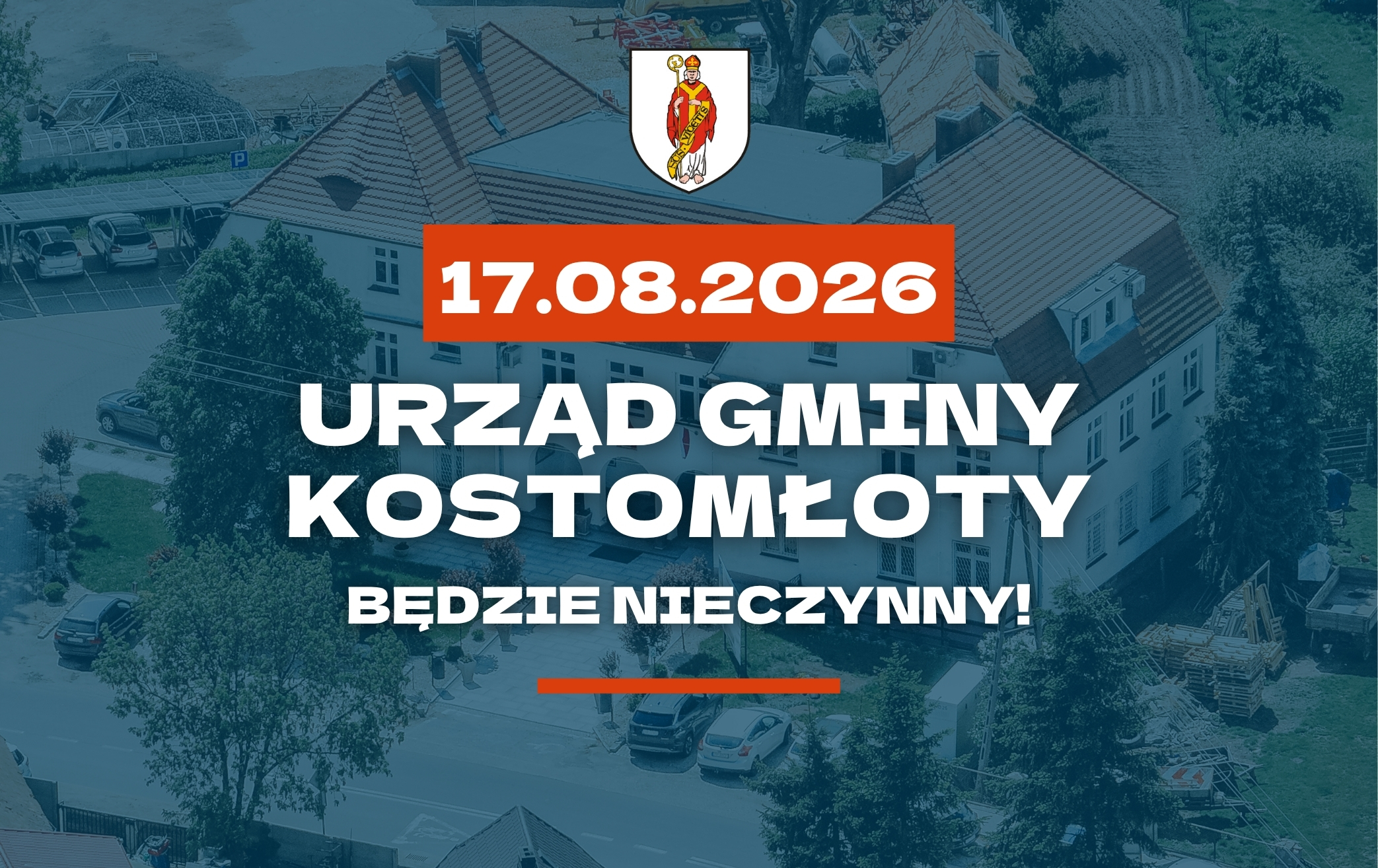 Urząd Gminy Kostomłoty nieczynny 17 sierpnia 2026 r.