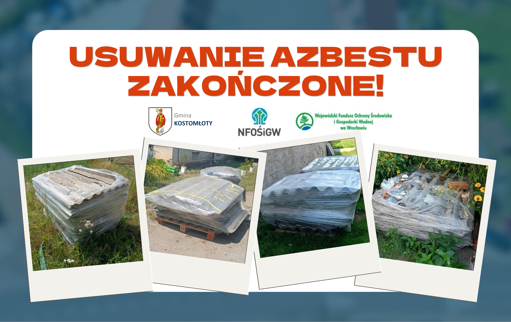 Usuwanie Azbestu z&nbsp;terenu Gminy Kostomłoty