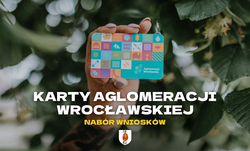 Karty Aglomeracji Wrocławskiej już dostępne! Rusza nabór wniosków!