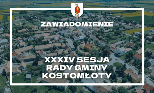 Zdjęcie do Zawiadomienie o sesji Rady Gminy Kostomłoty Nr XXXIV/26 w kadencji 2024-2029