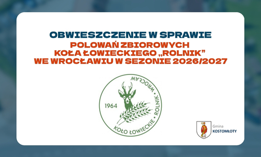 Obwieszczenie w sprawie polowań zbiorowych Koła Łowieckiego ,,Rolnik”  we Wrocławiu w sezonie 2026/2027