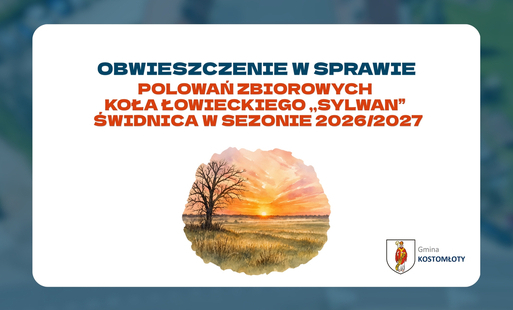 Obwieszczenie w sprawie polowań zbiorowych Koła Łowieckiego „SYLWAN” Świdnica w sezonie 2026/2027